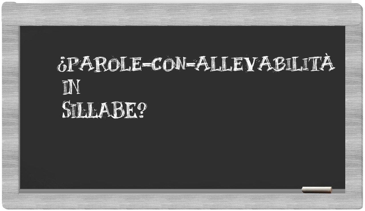 ¿parole-con-allevabilità en sílabas?