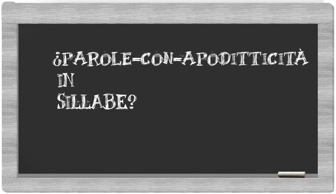 ¿parole-con-apoditticità en sílabas?