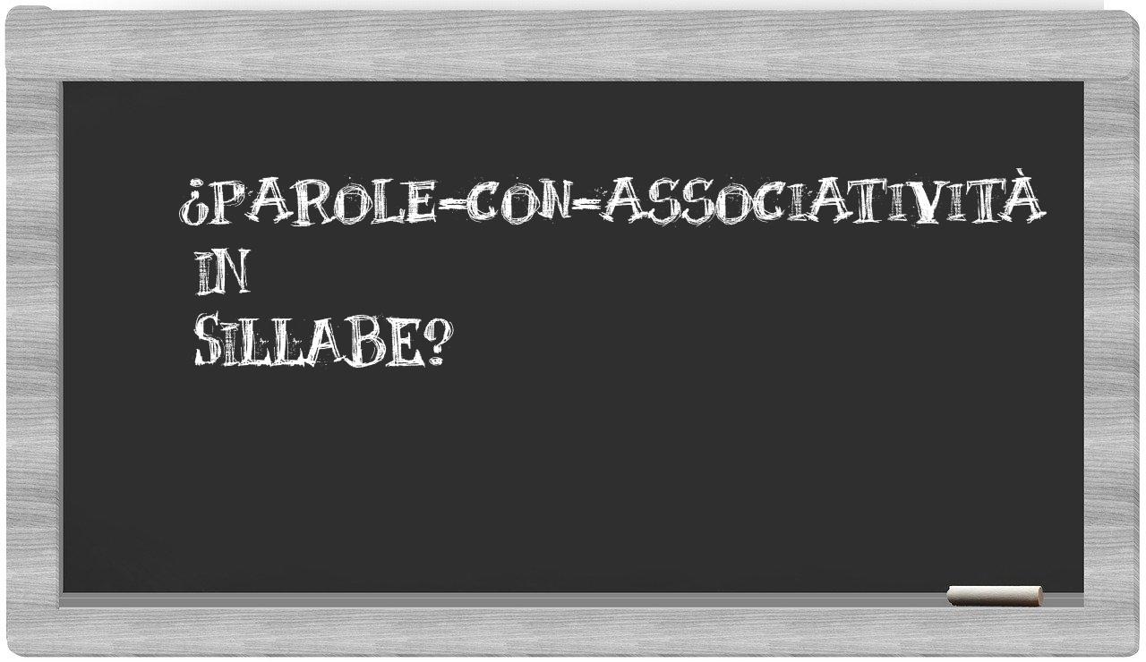 ¿parole-con-associatività en sílabas?