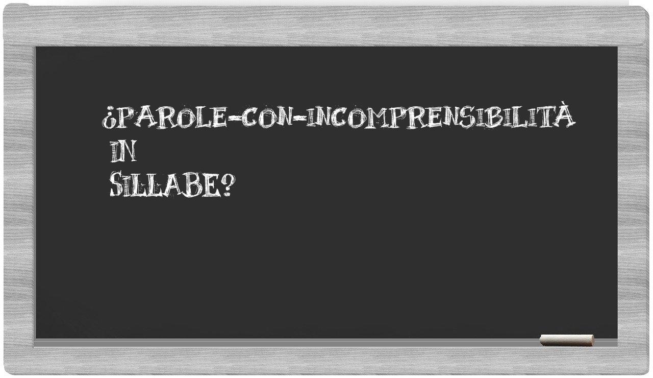 ¿parole-con-incomprensibilità en sílabas?