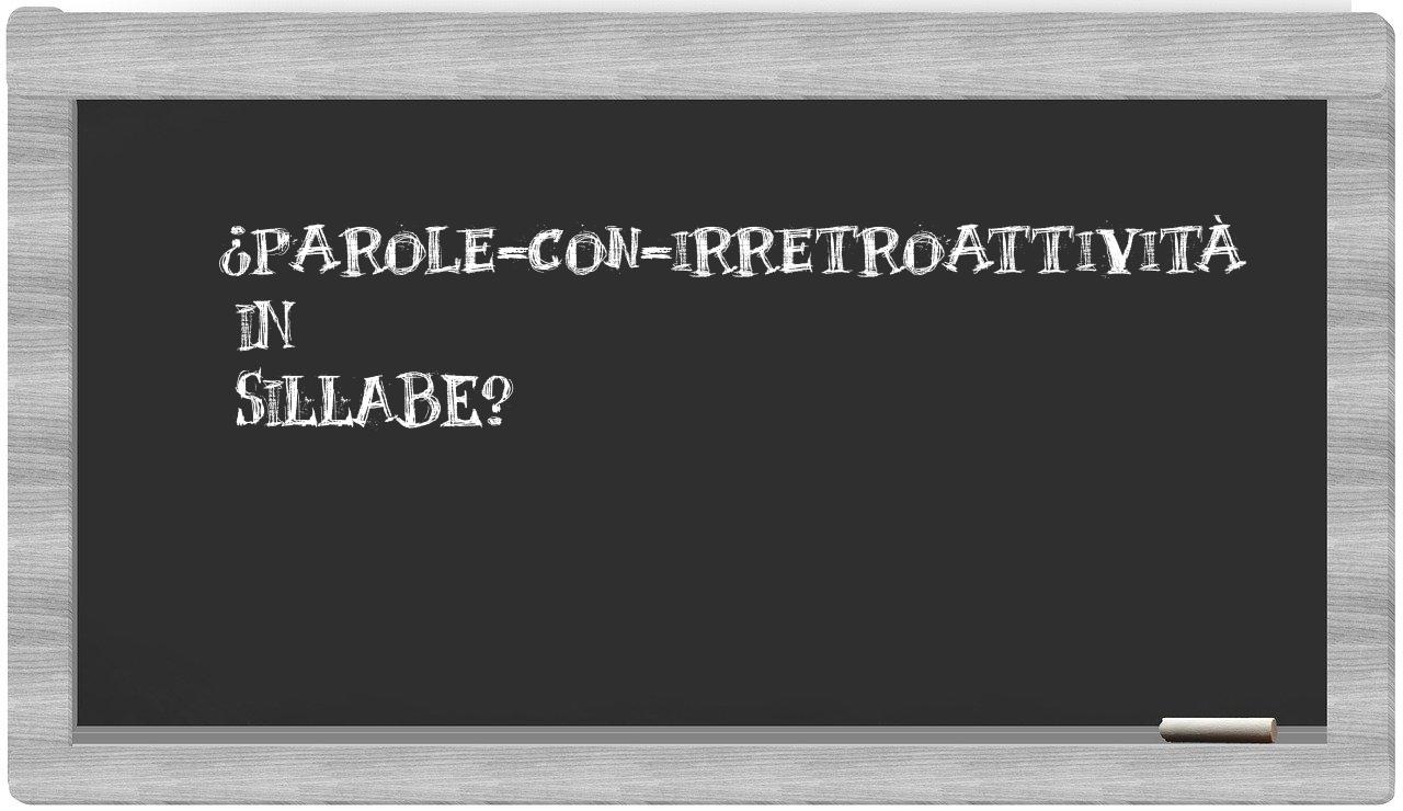 ¿parole-con-irretroattività en sílabas?