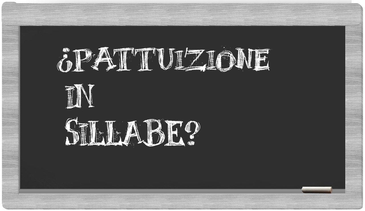 ¿pattuizione en sílabas?