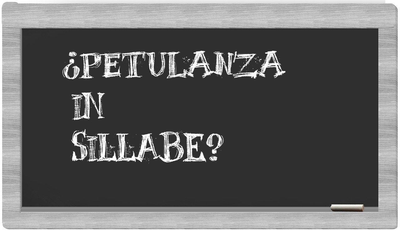 ¿petulanza en sílabas?
