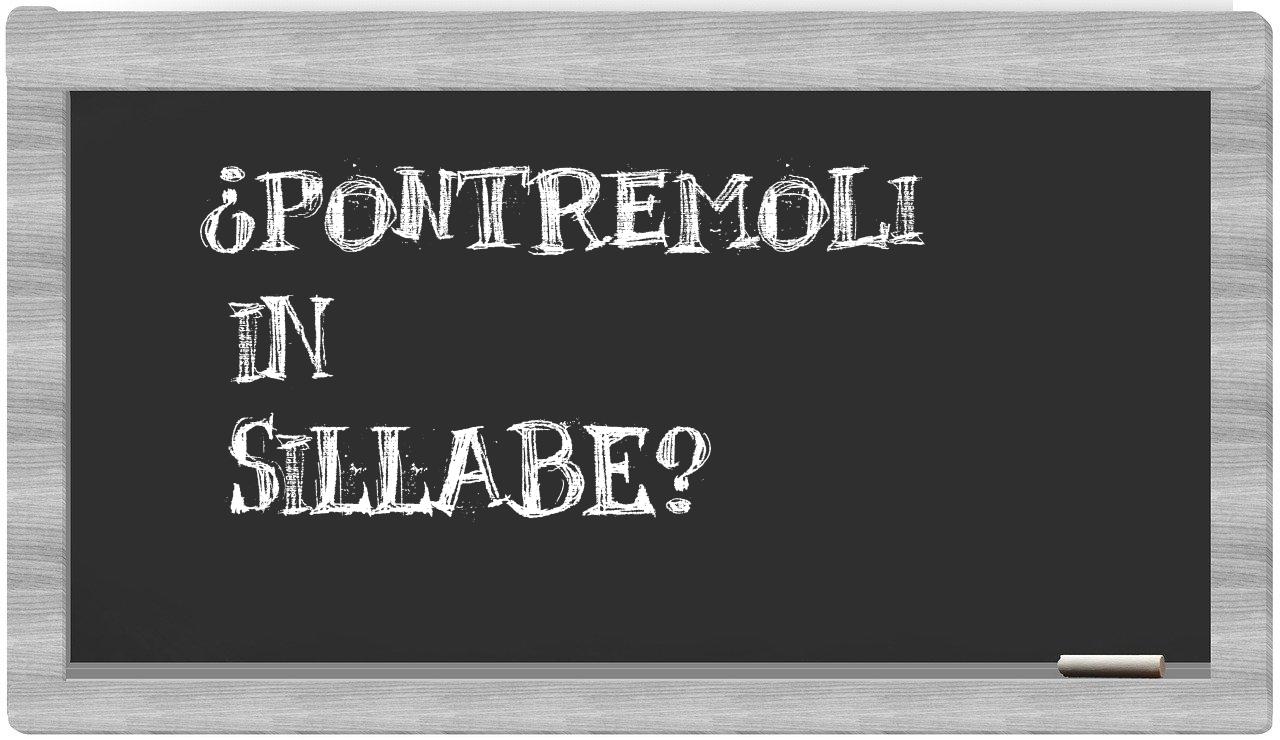 ¿pontremoli en sílabas?