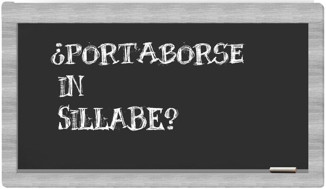 ¿portaborse en sílabas?